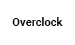 Overclock